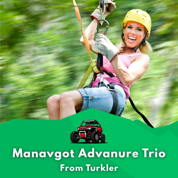 Manavgot Advanure Trio From Turkler