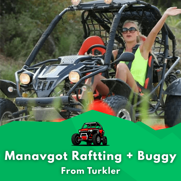 Manavgot Raftting + Buggy From Turkler