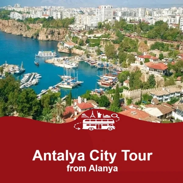 antalya city tour from alanya