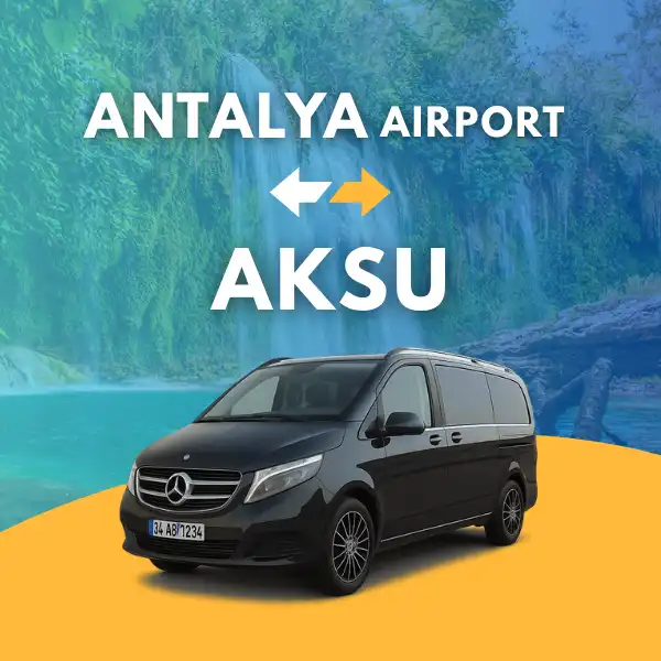ANTALYA AIRPORT TO AKSU