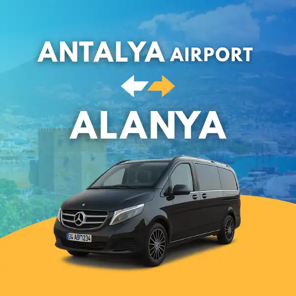Antalya Airport to Alanya VIP Transfer Service