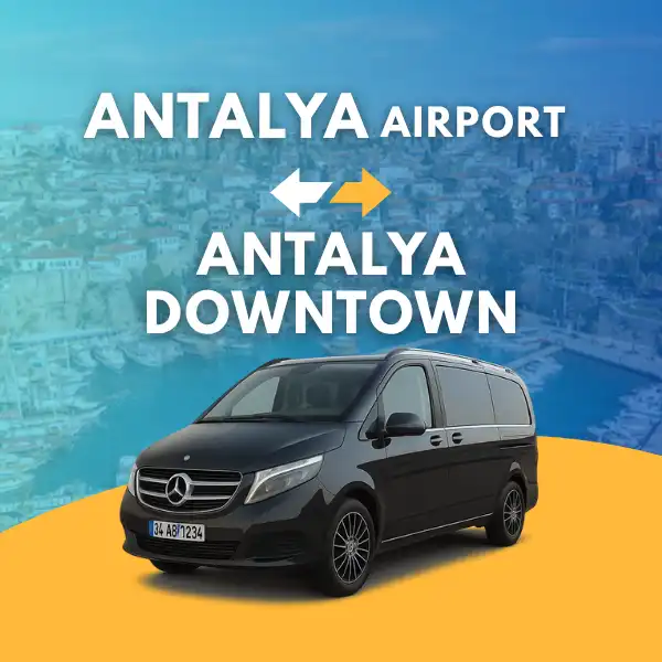 ANTALYA AIRPORT TO ANTALYA DOWNTOWN