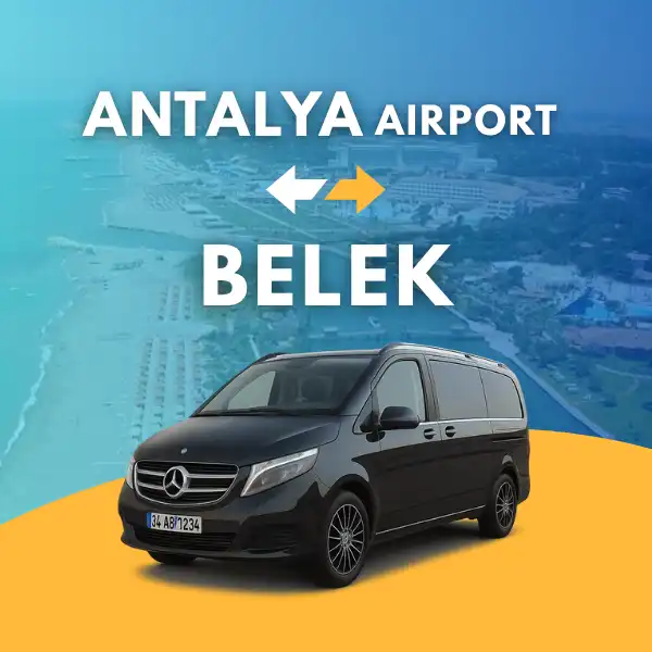 Antalya Airport to Belek VIP Transfer Service