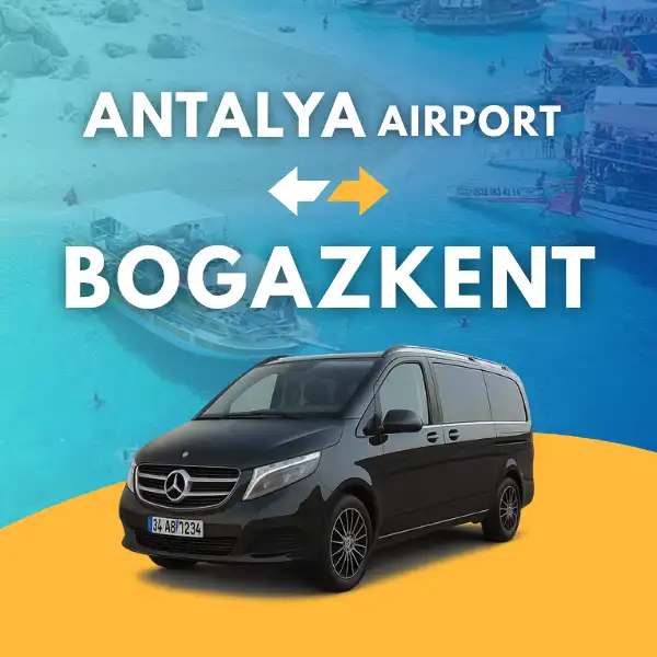 ANTALYA AIRPORT TO BOGAZKENT