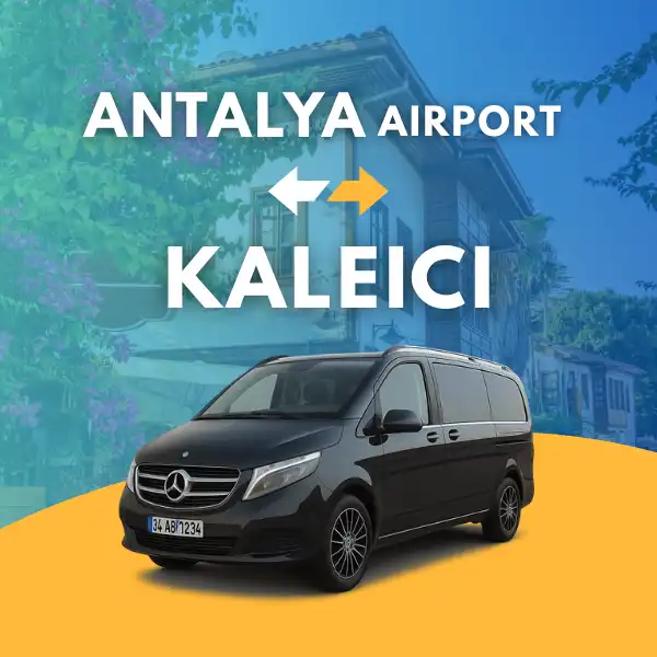 ANTALYA AIRPORT TO KALEICI
