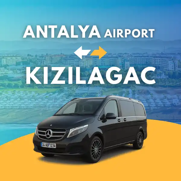 ANTALYA AIRPORT TO KIZILAGAC