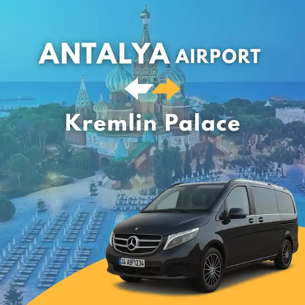 Antalya Airport to Kremlin Palace Hotel VIP Transfer Service