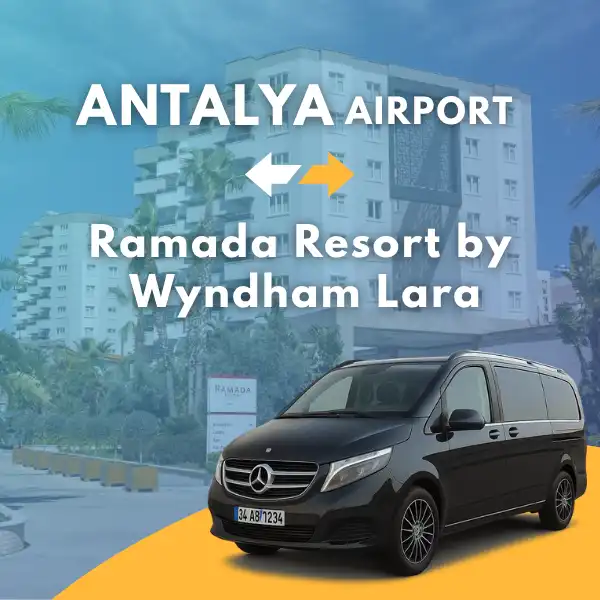 Antalya Airport to Ramada Resort by Wyndham Lara Hotel VIP Transfer Service