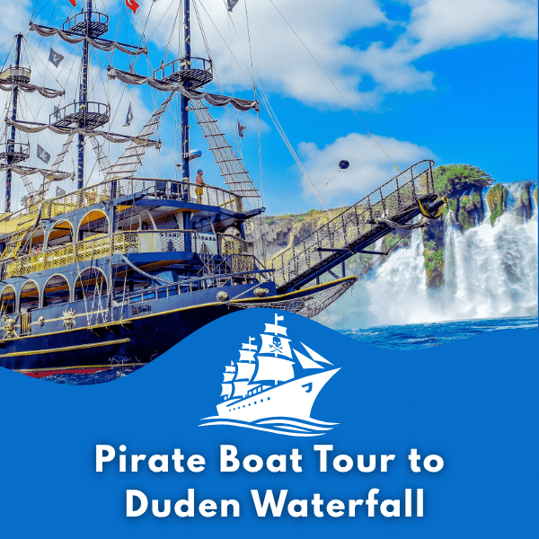 Pirate Boat Tour to Duden Waterfall